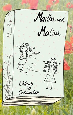 Martha und Malina | Urlaub in Schweden | Susanne Gripp | Taschenbuch | 236 S.