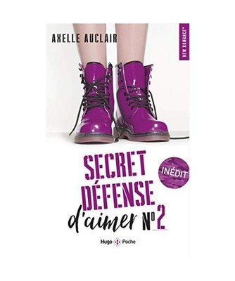 Secret défense d'aimer - tome 2 [2], Auclair, Axelle