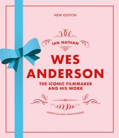 Wes Anderson | The Iconic Filmmaker And His Work | Ian Nathan | Englisch | Buch