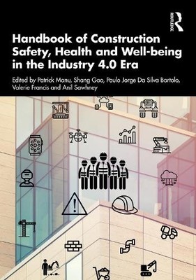 Handbook of Construction Safety, Health and Well-being in the... - 9781032079929