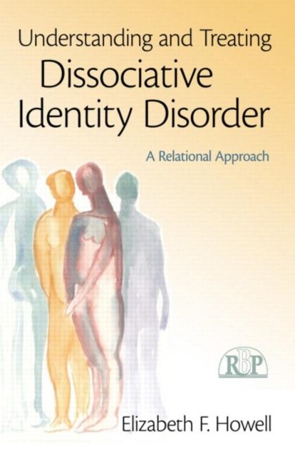 Understanding and Treating Dissociative Identity Disorder: A Relational... - Image 4