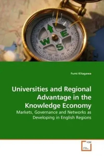 Universities And Regional Advantage In The Knowledge Economy Fumi Kitagawa Buch-image