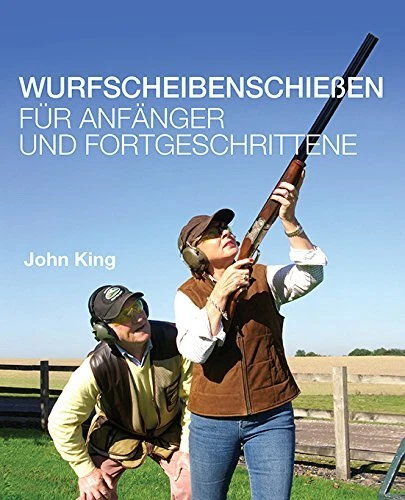 Clay Shooting from Scratch: Essential Coaching for All Clay Shooters