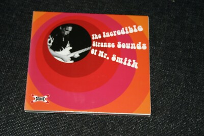 The Incredible Strange Sounds Of Mr. Smith