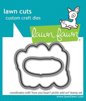 Lawn Fawn Lawn Cuts Custom Craft Add-On Dies How you Bean? Pickle