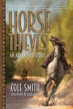 Horse Thieves by Cole Smith Paperback Book