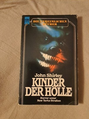 John Shirley Kinder der Hölle - Die Unheimlichen Bücher 1984, Heyne