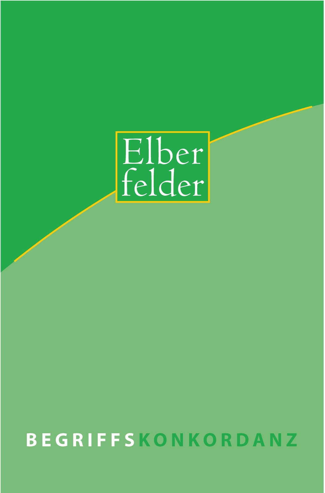 Thumbnail - Elberfelder Begriffskonkordanz | H. L. Wilmington | Buch | Buch |