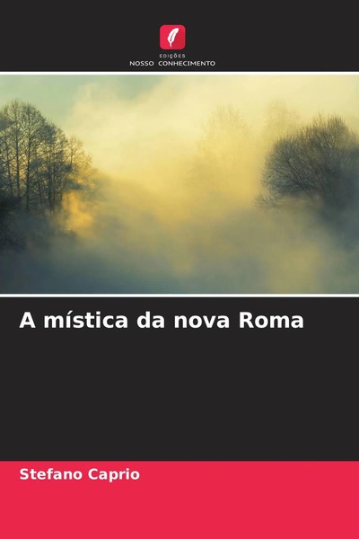Stefano Caprio | A MíStica Da Nova Roma | Taschenbuch | Portugiesisch (2024)-image