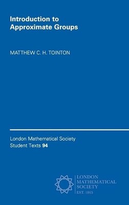 Introduction to Approximate Groups by Matthew C.H. Tointon (English) Hardcover B