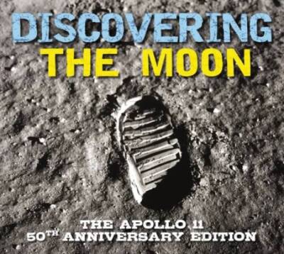 Discovering The Moon: The Apollo 11 Anniversary Edition - Hardcover - GOOD