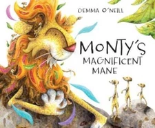 Montys Magnificent Mane - Hardcover By ONeill, Gemma - GOOD