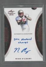 2015 Leaf Trinity-Autograph-RC-Nick O'Leary-signed with 2014 National Champions-