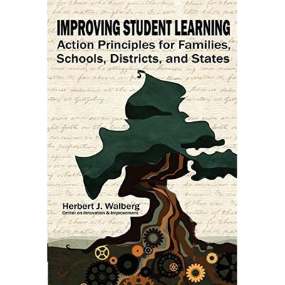 Improving Student Learning: Action Principals for Famil -  NEW Herbert J. Walb 2