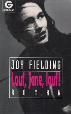 Joy Fielding - Lauf, Jane, lauf Goldmann TB ISBN 3-442-41333-8 ''An einem 