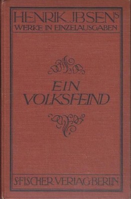 Ein Volksfeind : Schauspiel in 5 Akten ; [Text u. Einl. aus Ibsens ''Sämtl. Werke