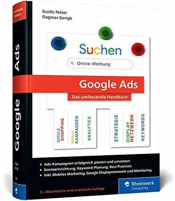 Google Ads: Das umfassende Handbuch. Buch Rheinwerk Computing