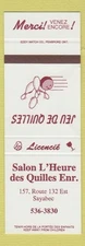 Matchbook Cover - Salon L' Heure des Quilles Bowling Sayabec QC SAMPLE WEAR