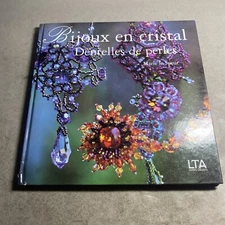 Bijoux en Cristal Dentelles de Perles - Marie le Sueur (French Edition) / ALS