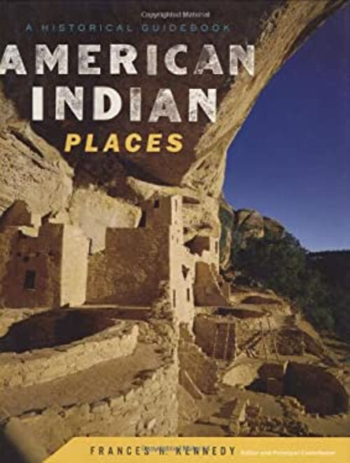 American Indian Places : A Historical Guidebook Hardcover Frances