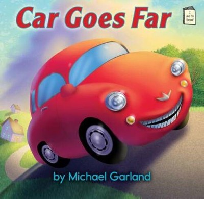 Car Goes Far (I Like to ReadÂ ) - Hardcover By Garland, Michael - GOOD