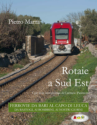 Pietro Marra - Schienen im Südosten + Video DVD Salento Express SONDERANGEBOT
