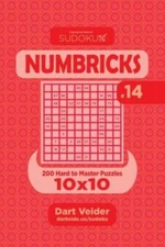 Sudoku Numbricks - 200 Hard To Master Puzzles 10X10 (Volume 14)