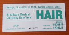 HAIR MUSICAL ORIGINAL USED TICKET 1993 SLOVENIA