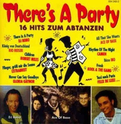 There's a Party-16 Hits zum Abtanzen DJ Bobo, Rio Reiser, Robert Miles, E.. [CD]