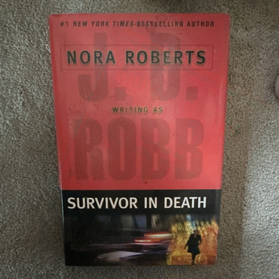 J.D. ROBB (NORA ROBERTS) SURVIVOR IN DEATH IN DEATH SER MYSTERY PB