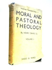 Moral and Pastoral Theology Volume One (Henry S.J. Davis - 1935) (ID:70191)