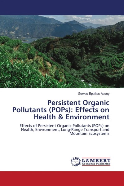 Gervas Epafras Assey | Persistent Organic Pollutants (Pops): Effects On...-image