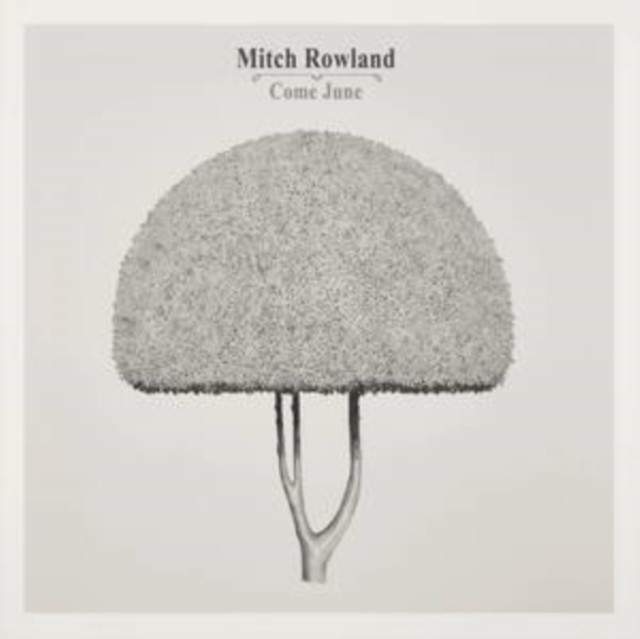 Mitch Rowland Come June CD NEW - Image 3