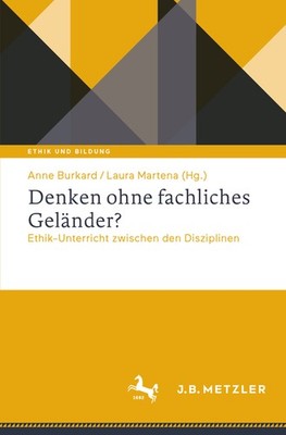 Denken Ohne Fachliches Gel?Nder?: Ethik-Unterricht Zwischen ...