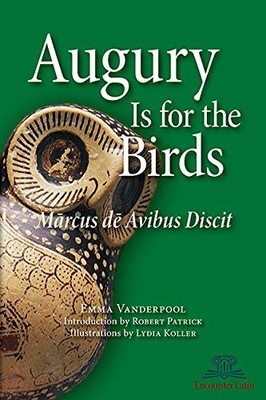 Augury is for the Birds: Marcus de Avibus Discit