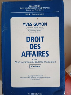 Geschäfts- und Unternehmensrecht 9. Ausgabe Yves Guyon