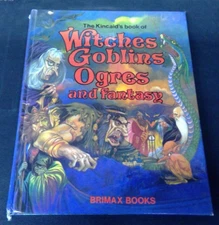 The Kincaid's Book of Witches, Goblins, Ogres and Fantasy Brimax Books 1980