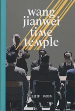 Wang Jianwei: Time Temple by Wang Jianwei: New