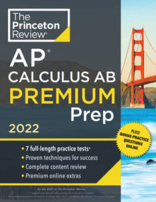 Princeton Review AP Calculus AB Premium Prep, 2022: 7 Practice Tests - VERY GOOD