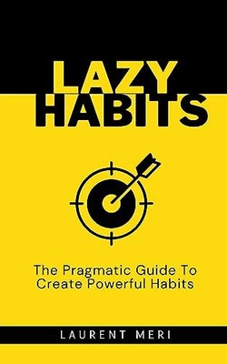 Lazy Habits -  NEW Laurent Meri 2023-07-30