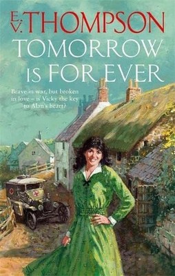 Tomorrow Is For Ever,E. V. Thompson- 9780751545524