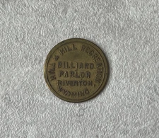 Hill & Hill Recreation Billiard Parlor 10 Cents Trade Token - Riverton WY KH L2