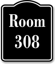 Room 308 Number Building BLACK Aluminum Composite Sign