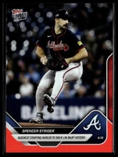 2025 Topps Now 73 Spencer Strider Atlanta Braves Fastest to 500Ks Red 2/5