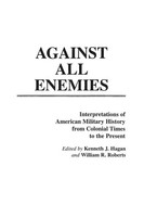 Kenneth Hagan (U. A.) | Against All Enemies | Taschenbuch | Englisch (1986)