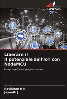 Ravikiran H K (U. A.) | Liberare Il Il Potenziale Dell'iot Con Nodemcu | Buch