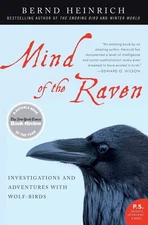 Mind of the Raven: Investigations and Adventures with Wolf-Birds - paperback...