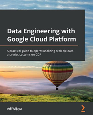 Data Engineering mit Google Cloud Plattform: A Practica - Taschenbuch NEU Wijaya,