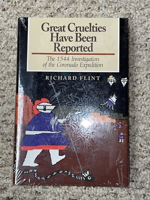 SEALED Great Cruelties Have Been Reported Richard Flint 2002 Hardcover