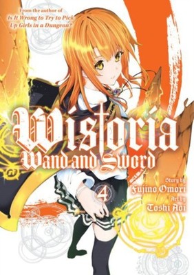 Wistoria: Wand and Sword 4 by Fujino Omori PAPERBACK 9781646517435